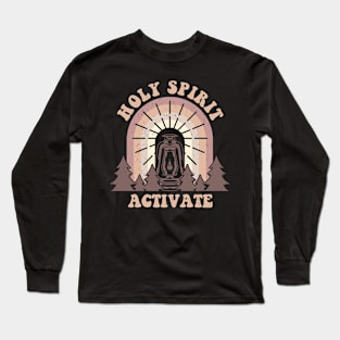 Holy Spirit Activate Long Sleeve T-Shirt